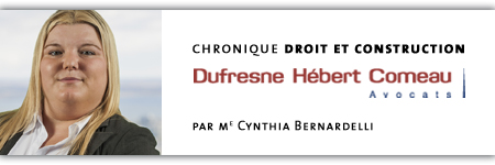 Droit et construction - La chronique de Dufresne Hébert Comeau