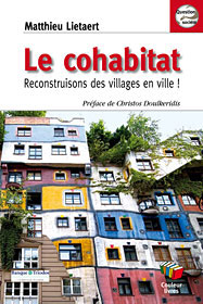Le livre/DVD Le cohabitat - Reconstruisons des villages en ville, par Matthieu Lietaert