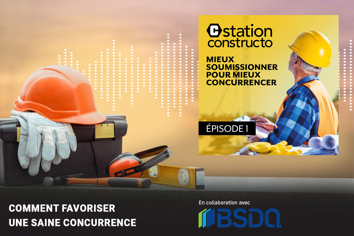 Balado : Comment favoriser une saine concurrence dans le domaine de la construction Balado : Comment favoriser une saine concurrence dans le domaine de la construction