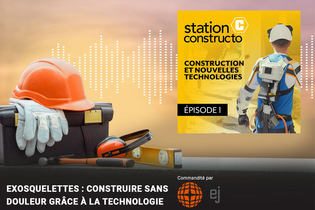 Balado : Exosquelettes : construire sans douleur grâce à la technologie