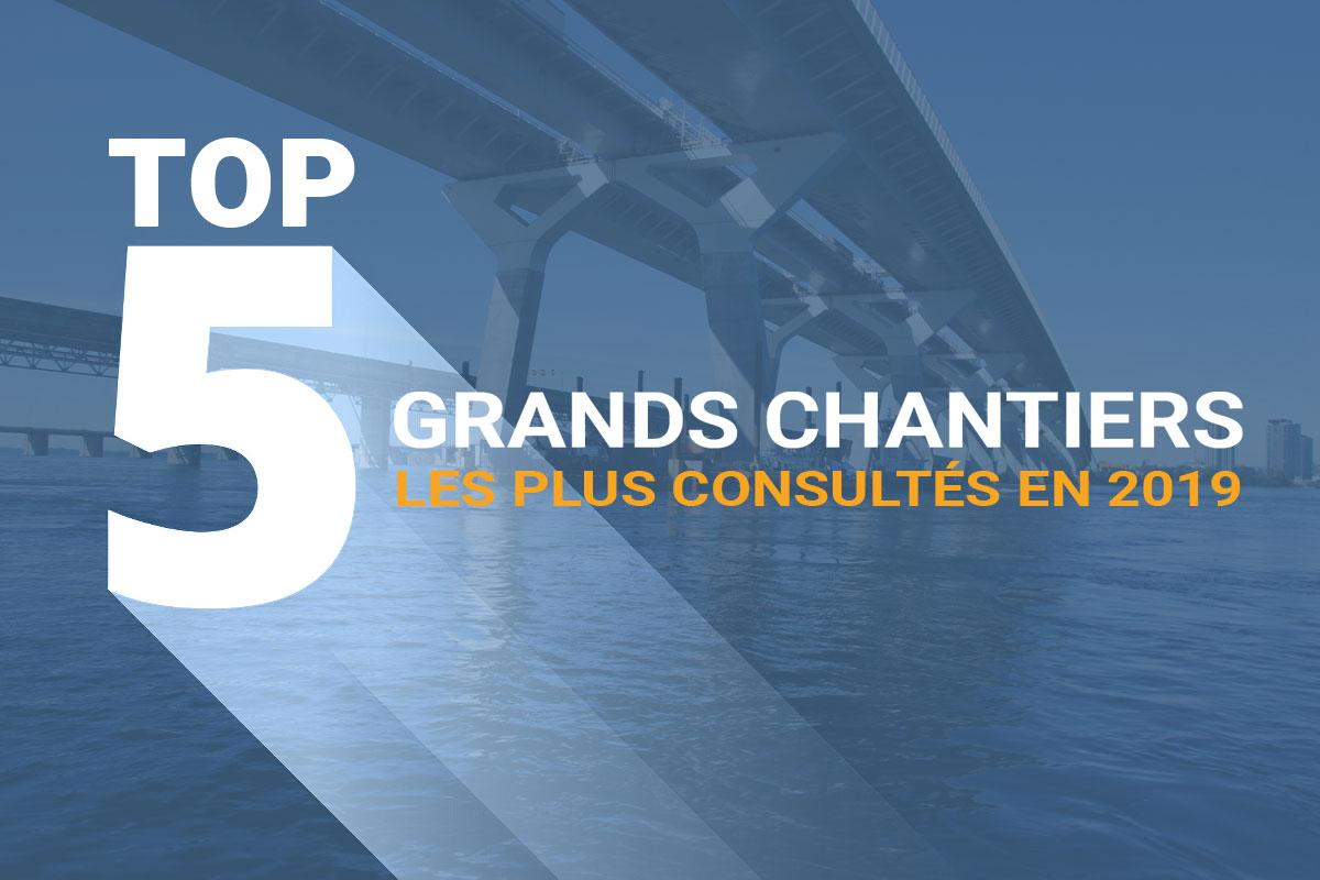 Top 5 Grands Chantiers 2019